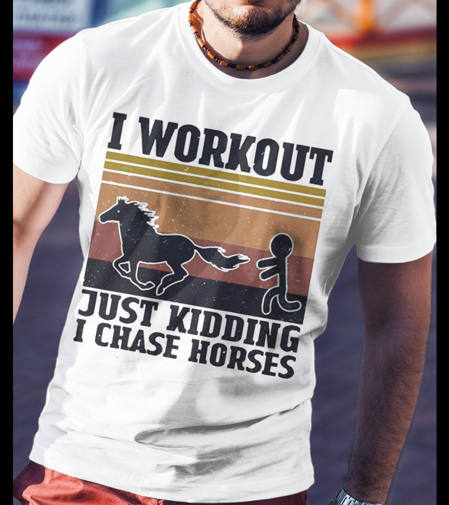 I Workout Just Kidding I Chase Horses Retro Style Horse And Runner T-Shirt