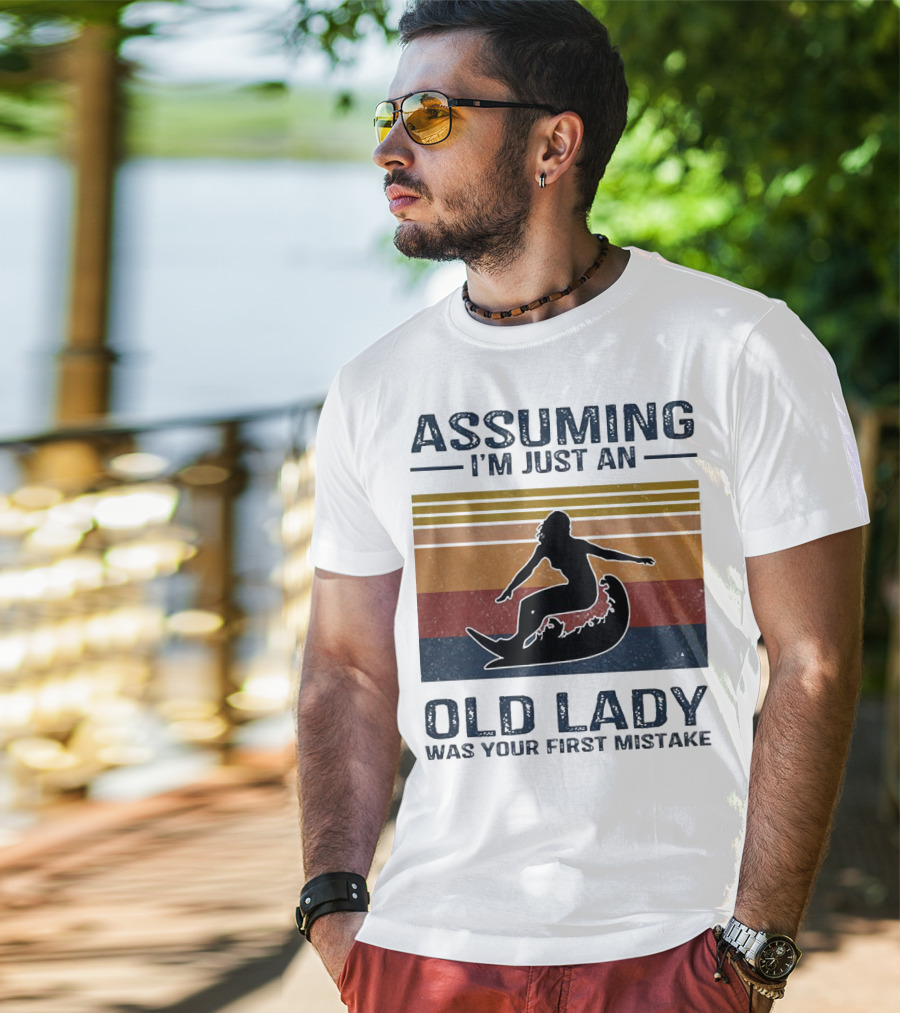 ASSUMING I’M JUST AN OLD LADY WAS YOUR FIRST MISTAKE Surfing Silhouette Retro Stripes T-Shirt