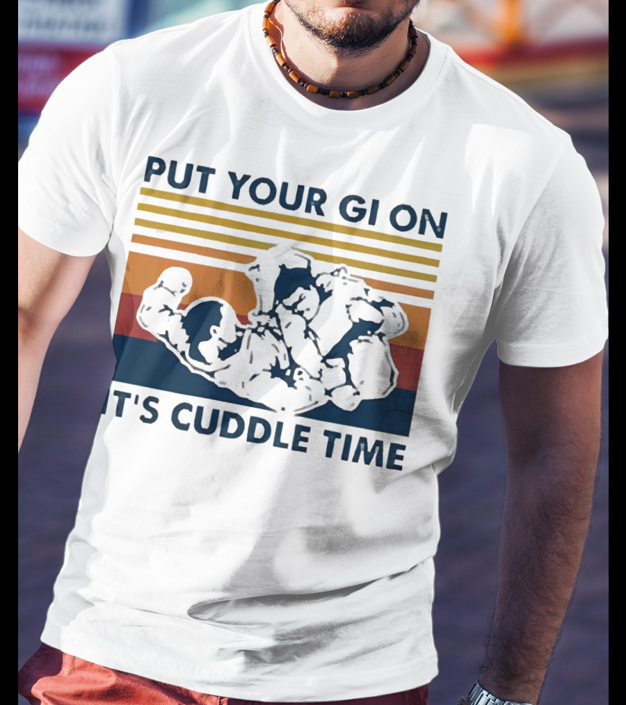 Put Your Gi On It’s Cuddle Time Vintage Grappling BJJ T-Shirt
