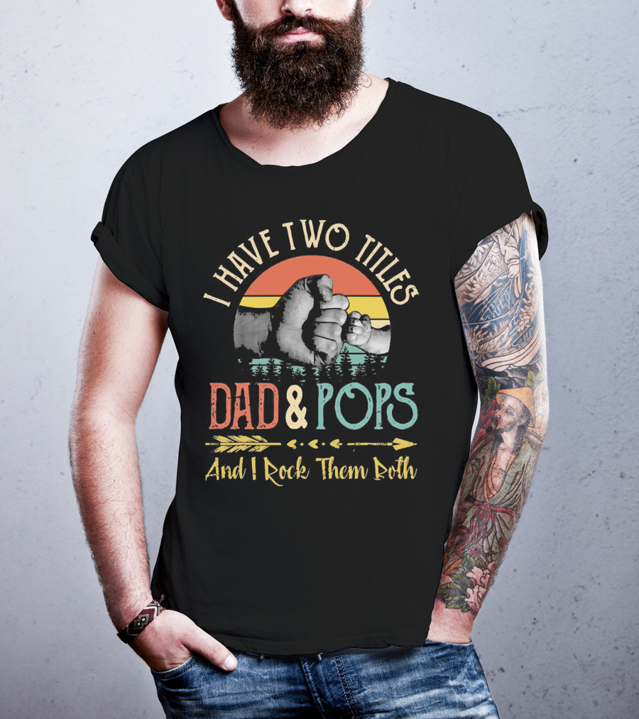 I Have Two Titles Dad And Pops And I Rock Them Both Fist Bump Vintage Sunset Arrow T-Shirt