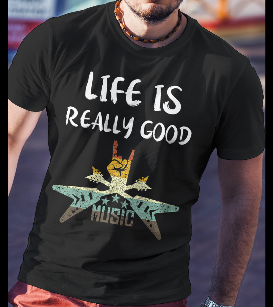 Life Is Really Good Music Vintage Star Hand Sign T-Shirt