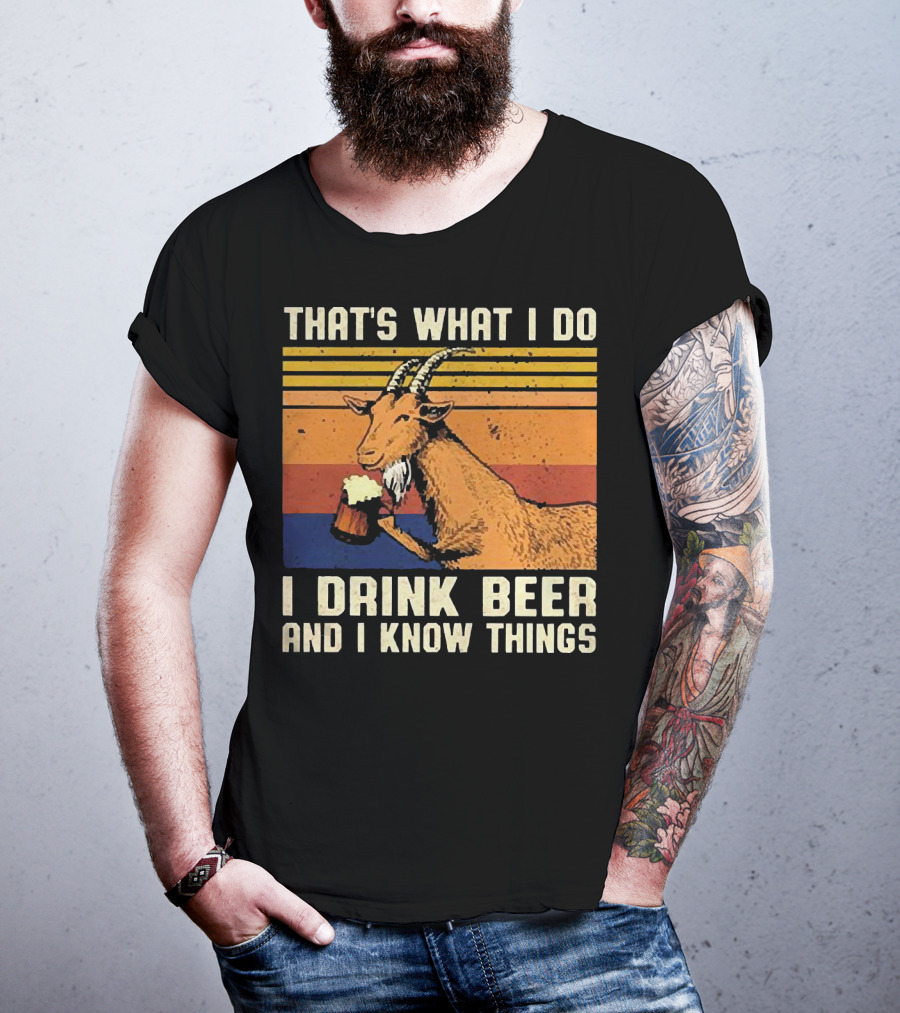 That's What I Do I Drink Beer And I Know Things Goat Vintage Stripes T-Shirt
