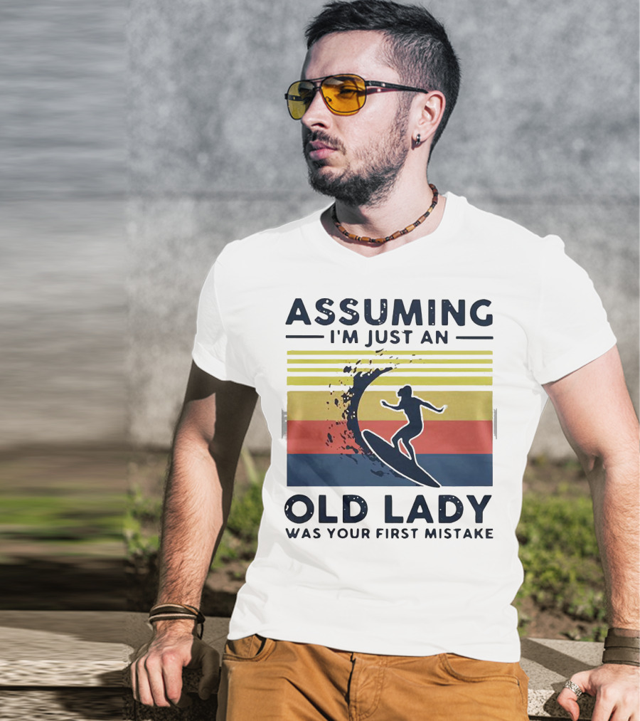 Assuming I'm Just An Old Lady Was Your First Mistake Surfing Silhouette Vintage Stripes T-Shirt