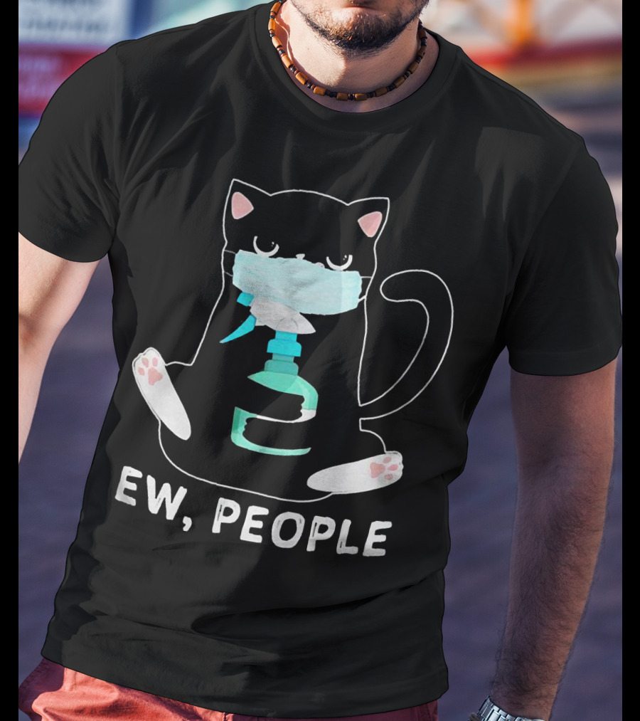 Ew People Black Cat Wearing Face Mask And Holding Sanitizer T-Shirt