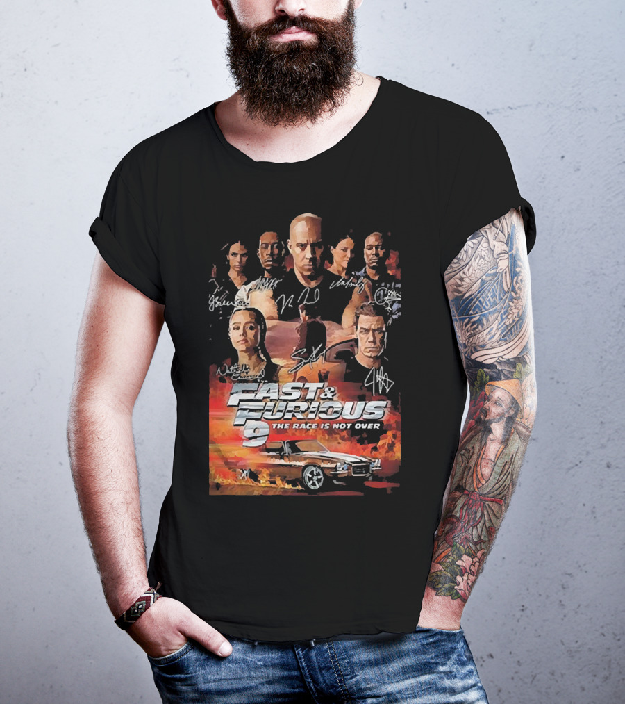 Fast And Furious 9 The Race Is Not Over Car Characters Signatures Vin Diesel Michelle Rodriguez T-Shirt