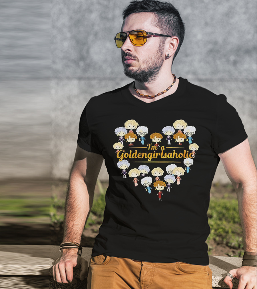 I'm A Goldengirlsaholic Iconic Characters Heart T-Shirt