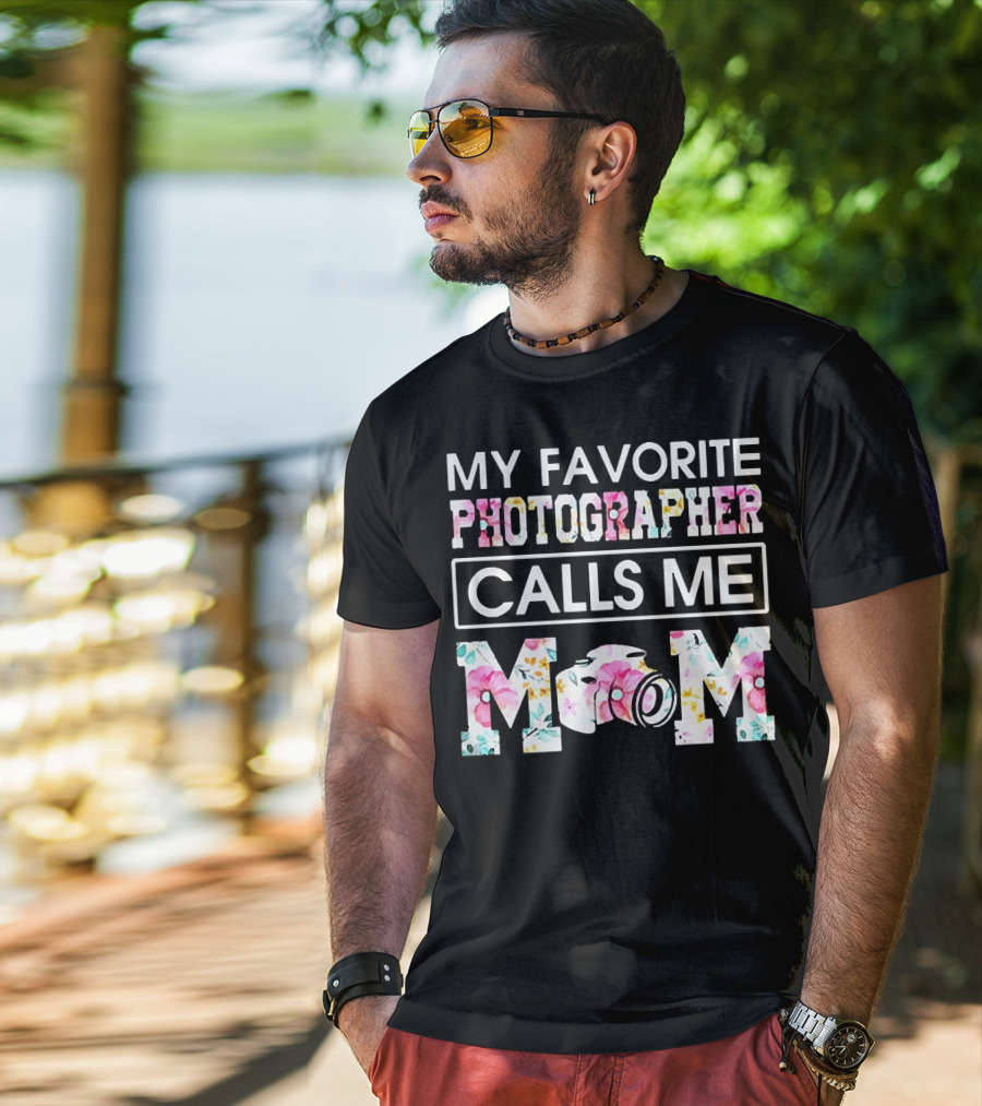 My Favorite Photographer Calls Me Mom Floral Camera T-Shirt