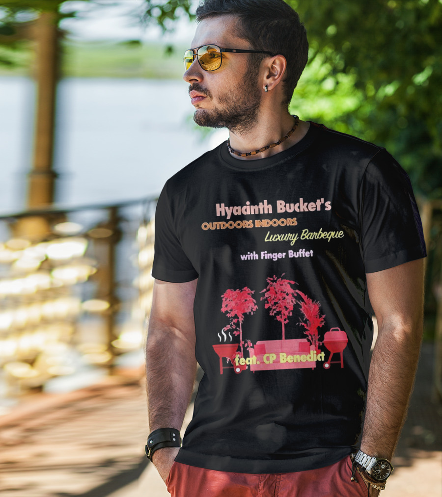 Hyacinth Bucket's Outdoors Indoors Luxury Barbeque With Finger Buffet Feat. CP Benedict T-Shirt