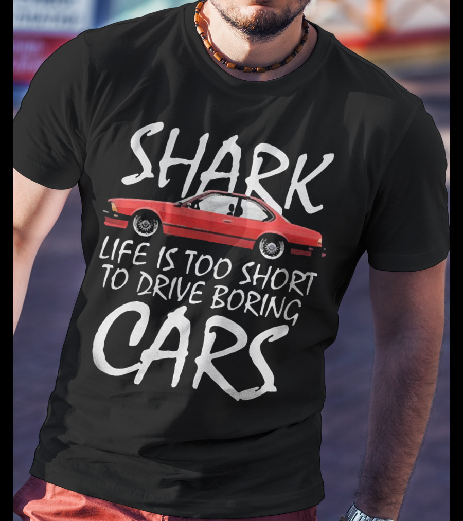 Shark Life Is Too Short To Drive Boring Cars Red Vintage Car T-Shirt
