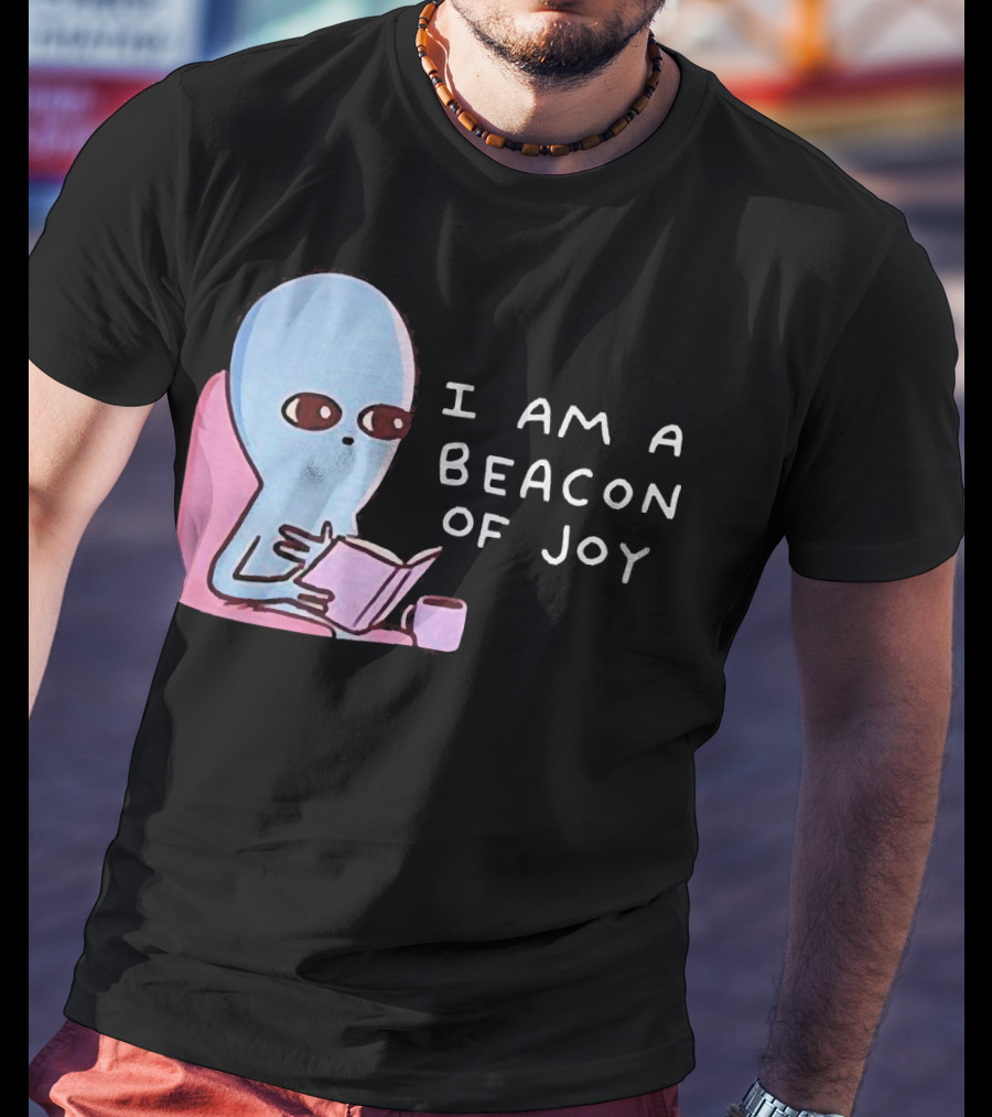 Strange Planet I Am A Beacon Of Joy Alien Reading Book With Coffee T-Shirt