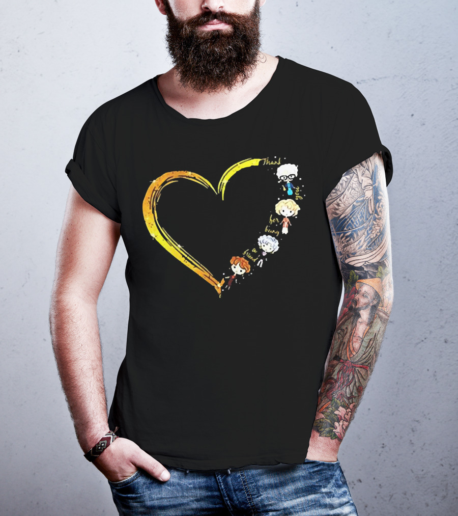 Thank You For Being A Friend Heart The Golden Girls Characters T-Shirt