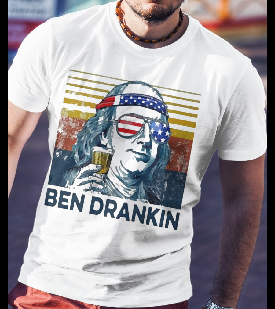 Ben Drankin Beer American Flag Sunglasses Patriotic Benjamin Franklin T-Shirt