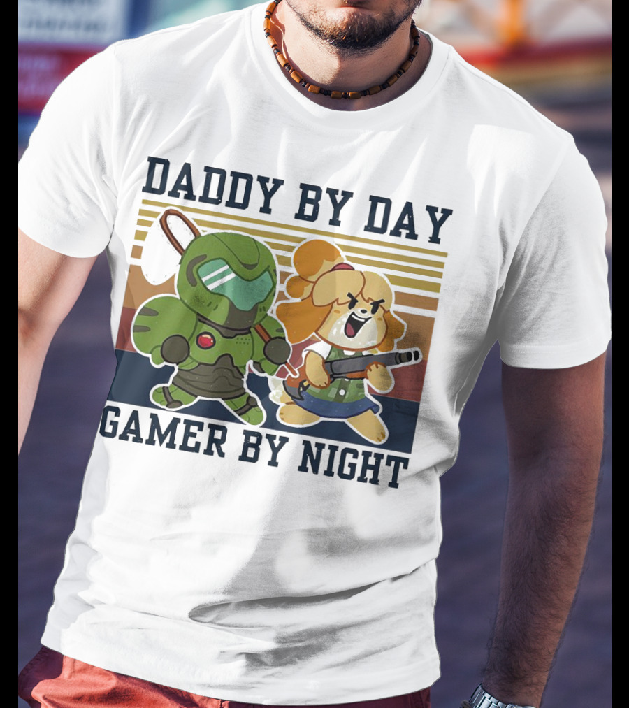 Daddy By Day Gamer By Night Doomguy Isabelle Crossover T-Shirt