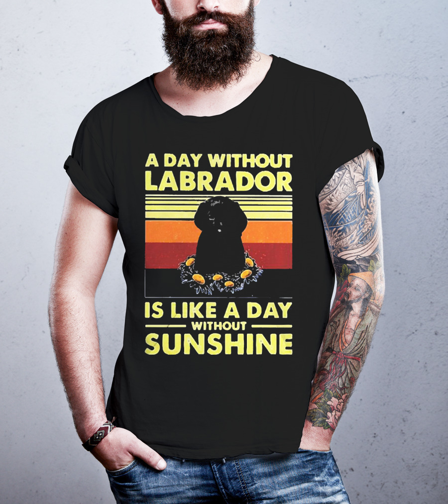 A Day Without Labrador Is Like A Day Without Sunshine Retro Sunset T-Shirt
