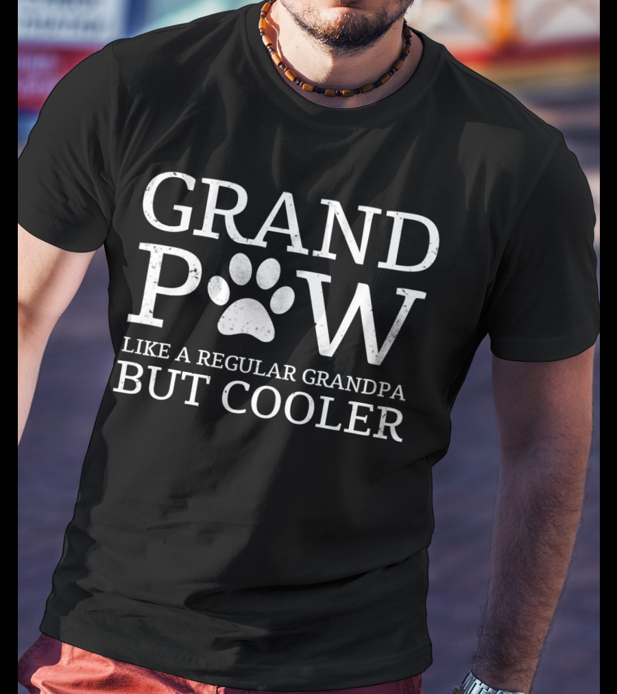 Grand Paw Like Regular Grandpa But Cooler Dog Lovers Paw Prints T-Shirt