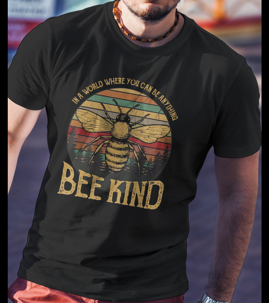 In A World Where You Can Be Anything Bee Kind Retro Sunset Forest T-Shirt