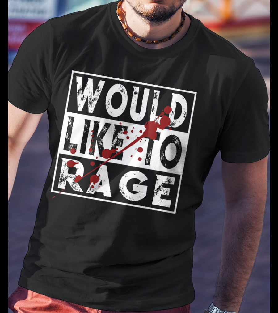 Would Like To Rage Barbarian Warrior Class RPG Humor T-Shirt