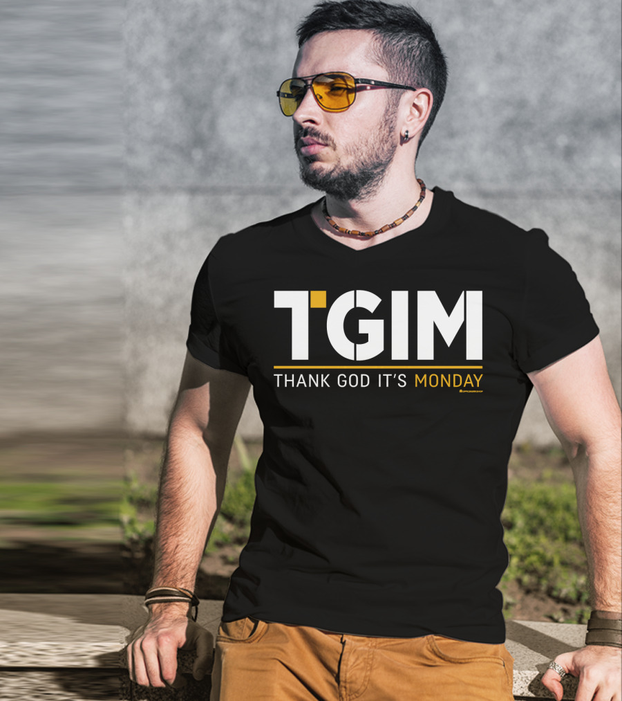 TGIM Thank God It’s Monday Motivational T-Shirt
