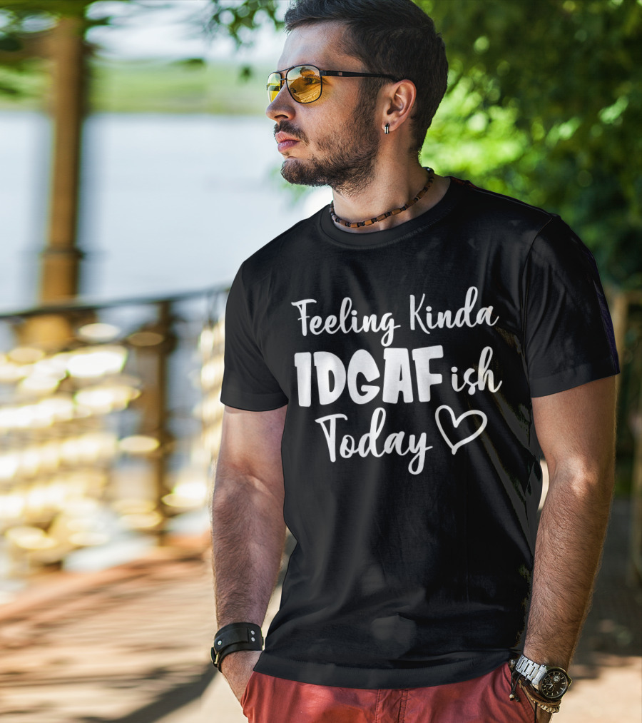 Feeling Kinda IDGAFish Today Funny Fishing Lady Heart T-Shirt