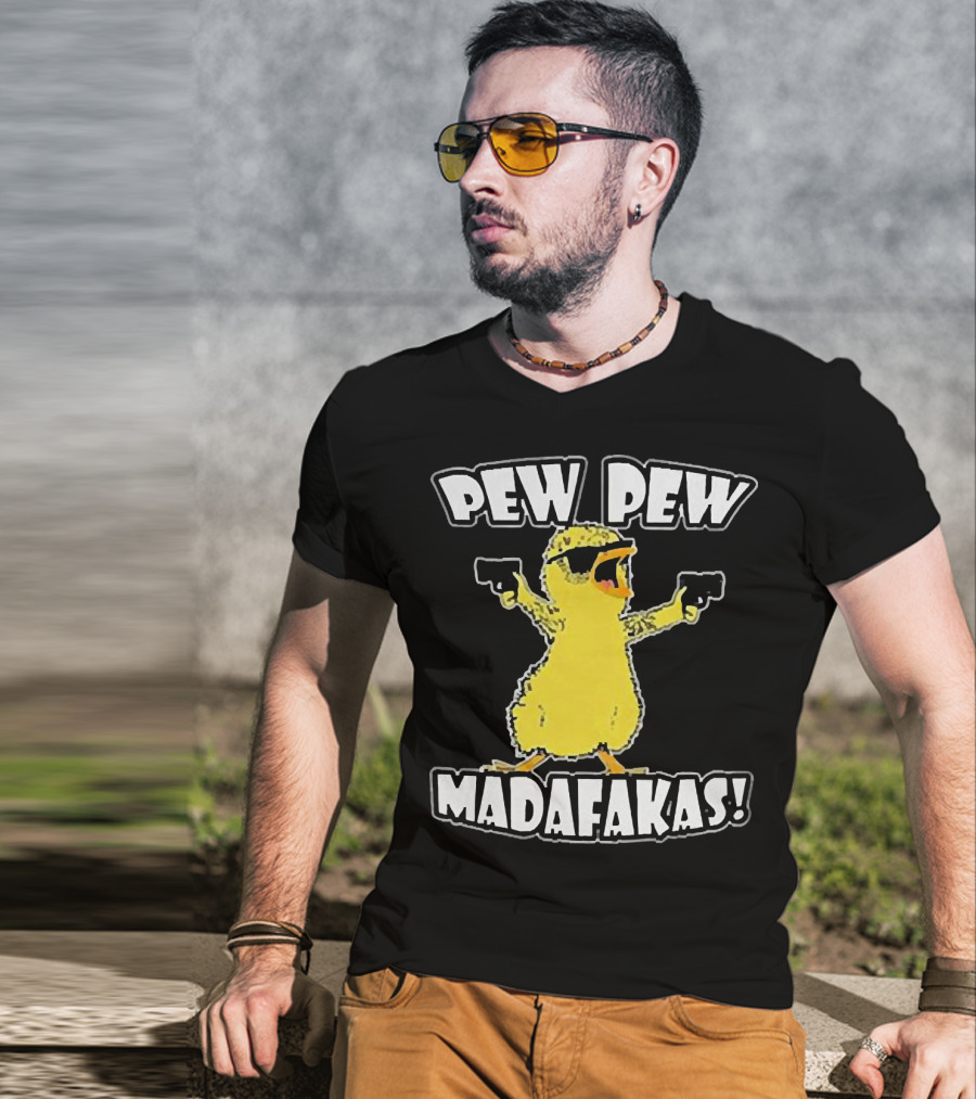 Pew Pew Madafakas Chicken With Sunglasses And Guns T-Shirt