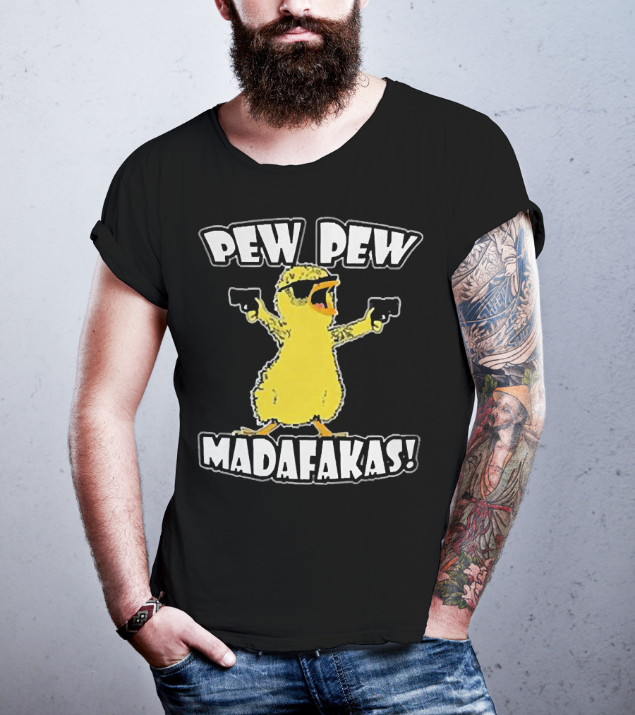 Pew Pew Madafakas Chicken With Sunglasses And Guns T-Shirt