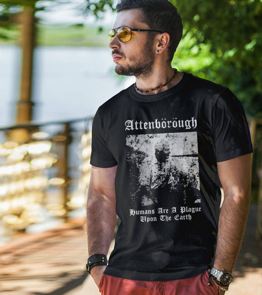 Attenborough Humans Are A Plague Upon The Earth Blurred T-Shirt