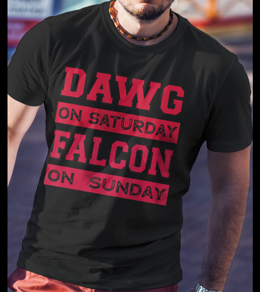 Dawg On Saturday Falcon On Sunday Football Atlanta Athens T-Shirt