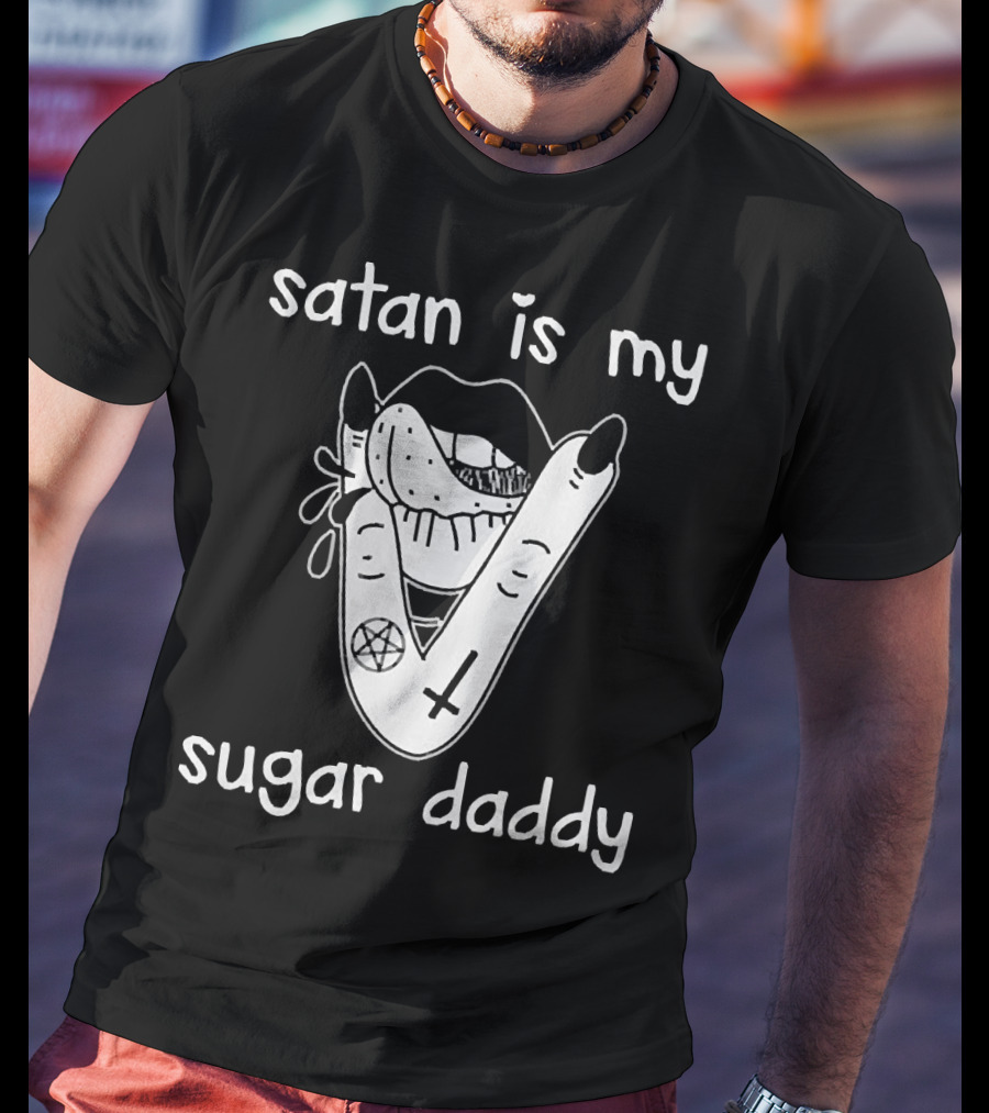 Satan Is My Sugar Daddy Lips With Tongue And Hand Pentagram Cross Symbols T-Shirt