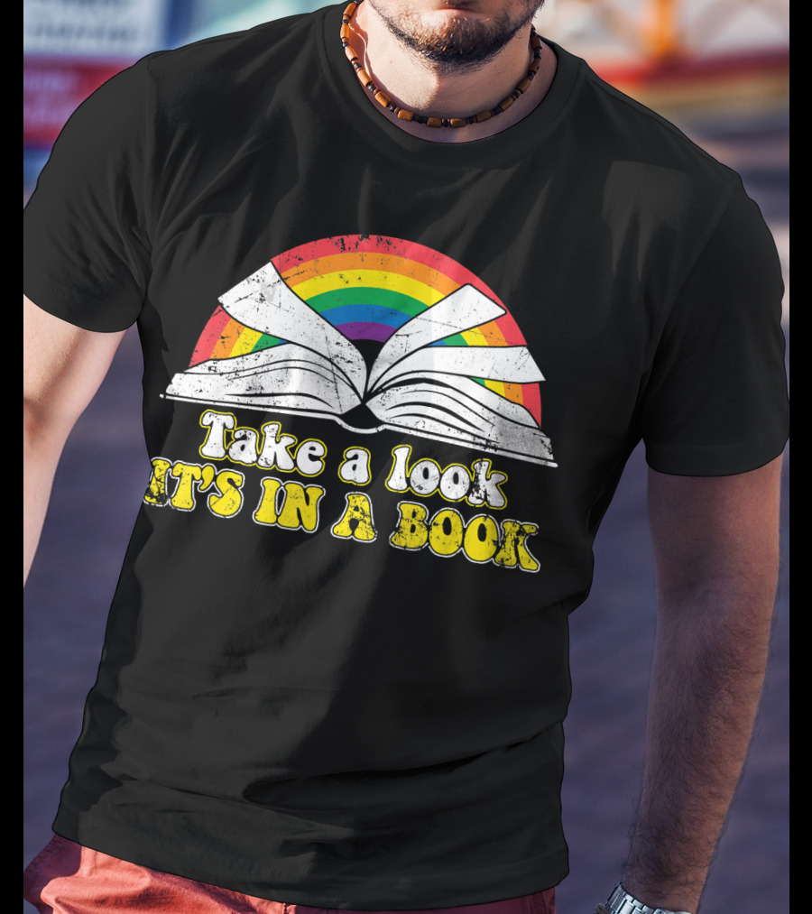 Take A Look It's In A Book Retro Rainbow Open Book Love Reading T-Shirt