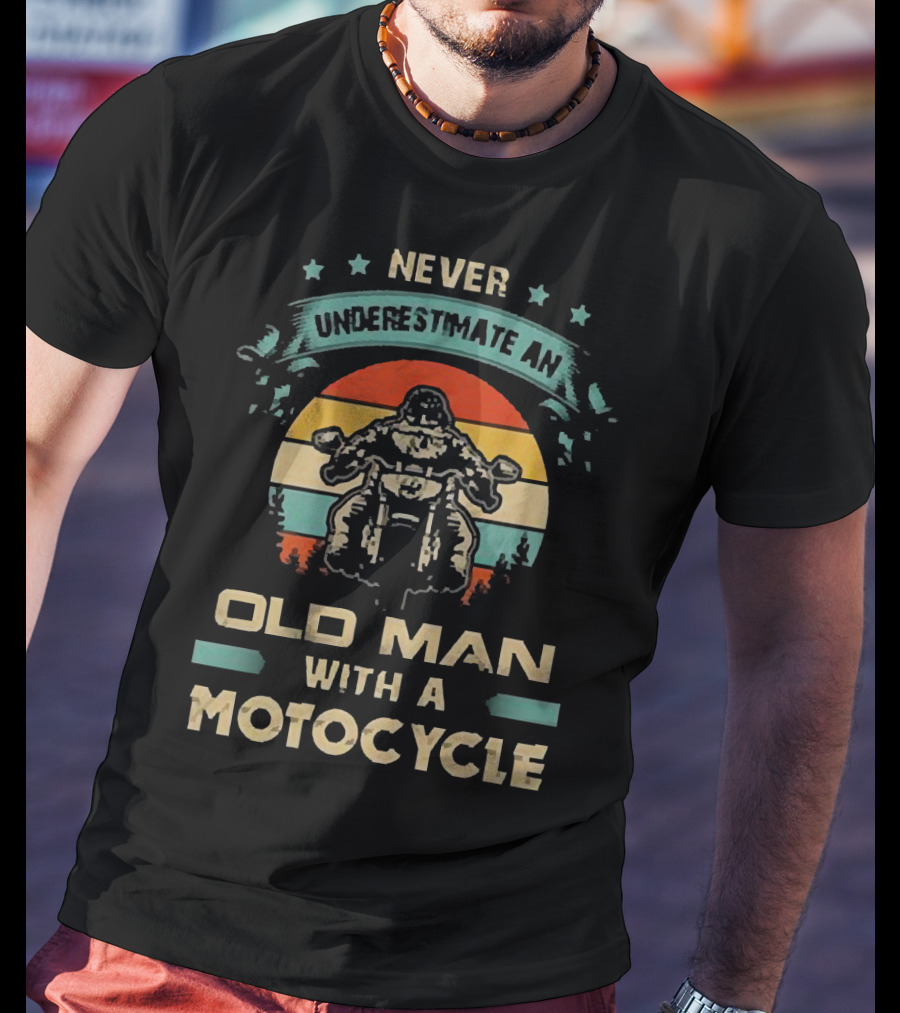 Never Underestimate An Old Man With A Motorcycle Retro Sunset T-Shirt