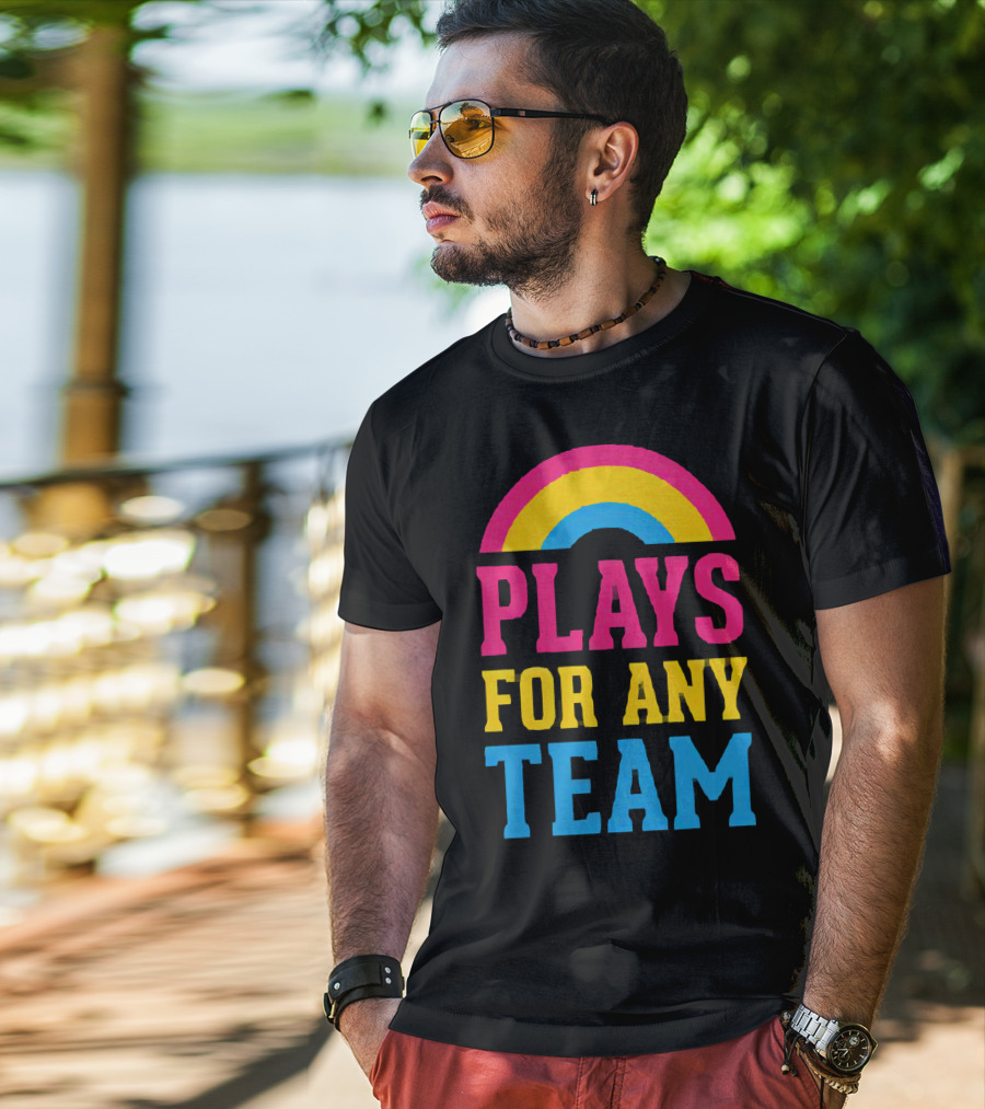 Plays For Any Team Rainbow T-Shirt