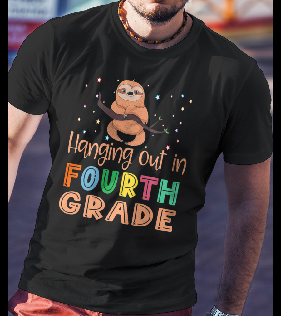 Hanging Out In Fourth Grade Back To School Sloth T-Shirt