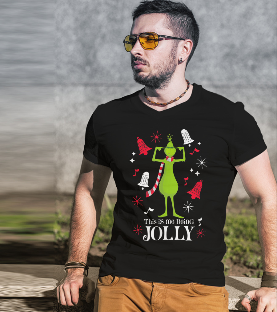 This Is Me Being Jolly Drseuss The Grinch T-Shirt