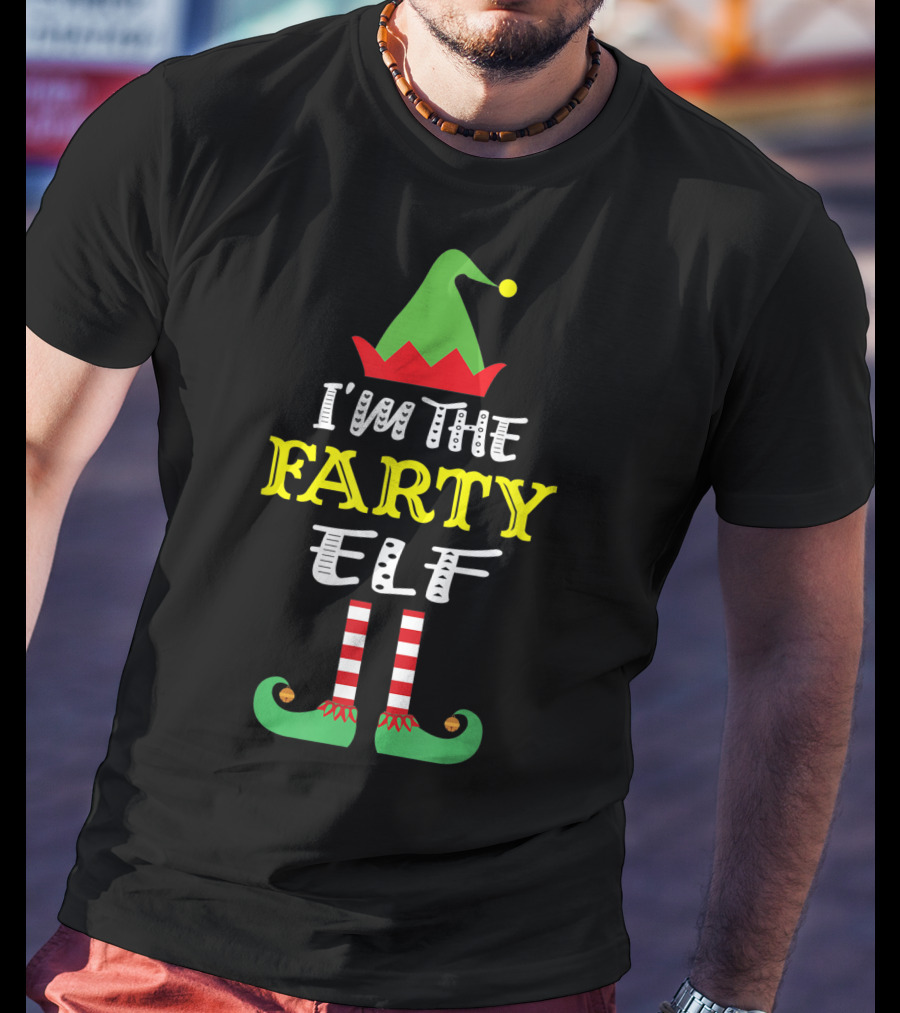 I'm The Farty Elf Matching Family Group Christmas Humor T-Shirt