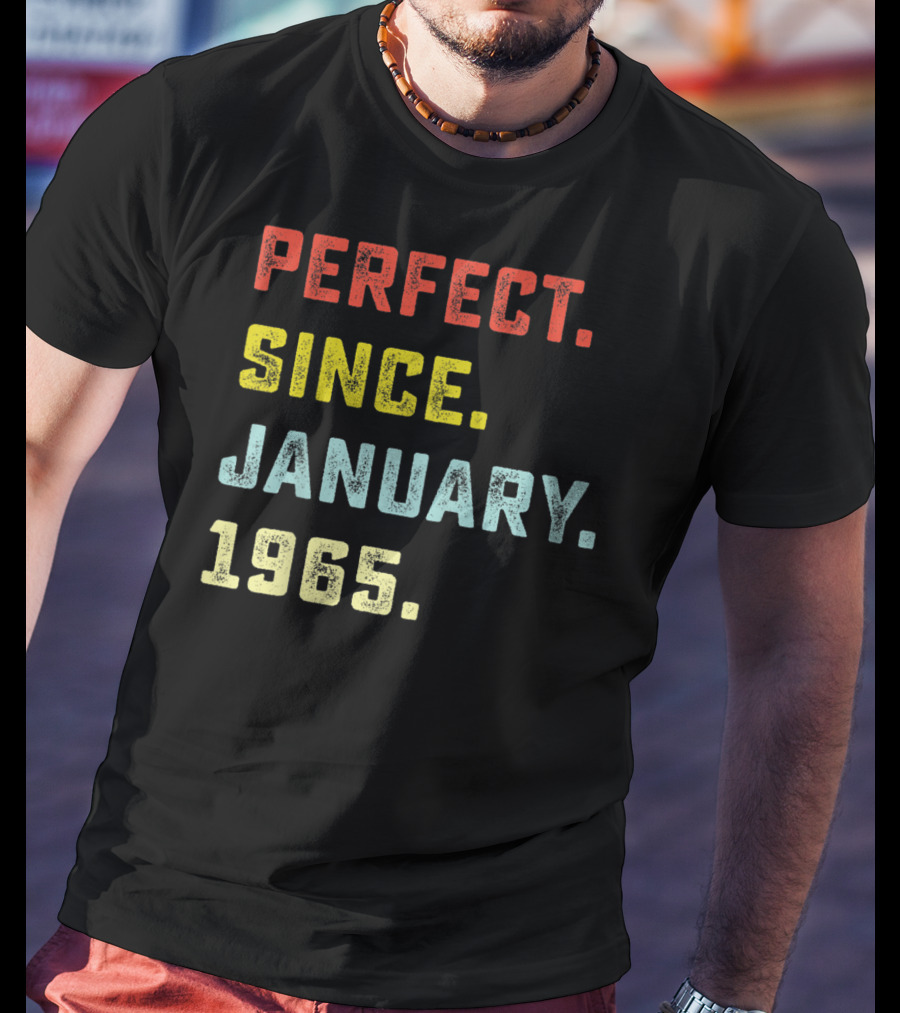 Perfect Since January 1965 T-Shirt
