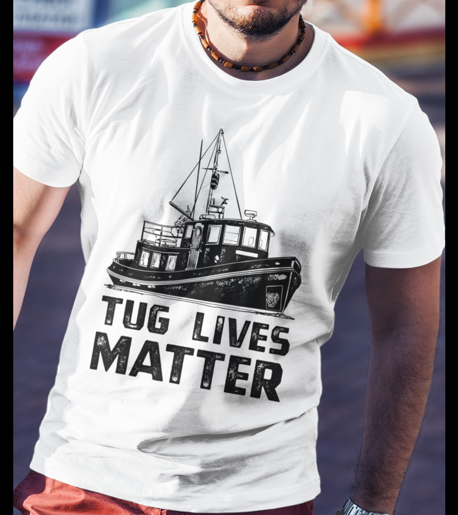 Tugboat Tug Lives Matter Boat T-Shirt