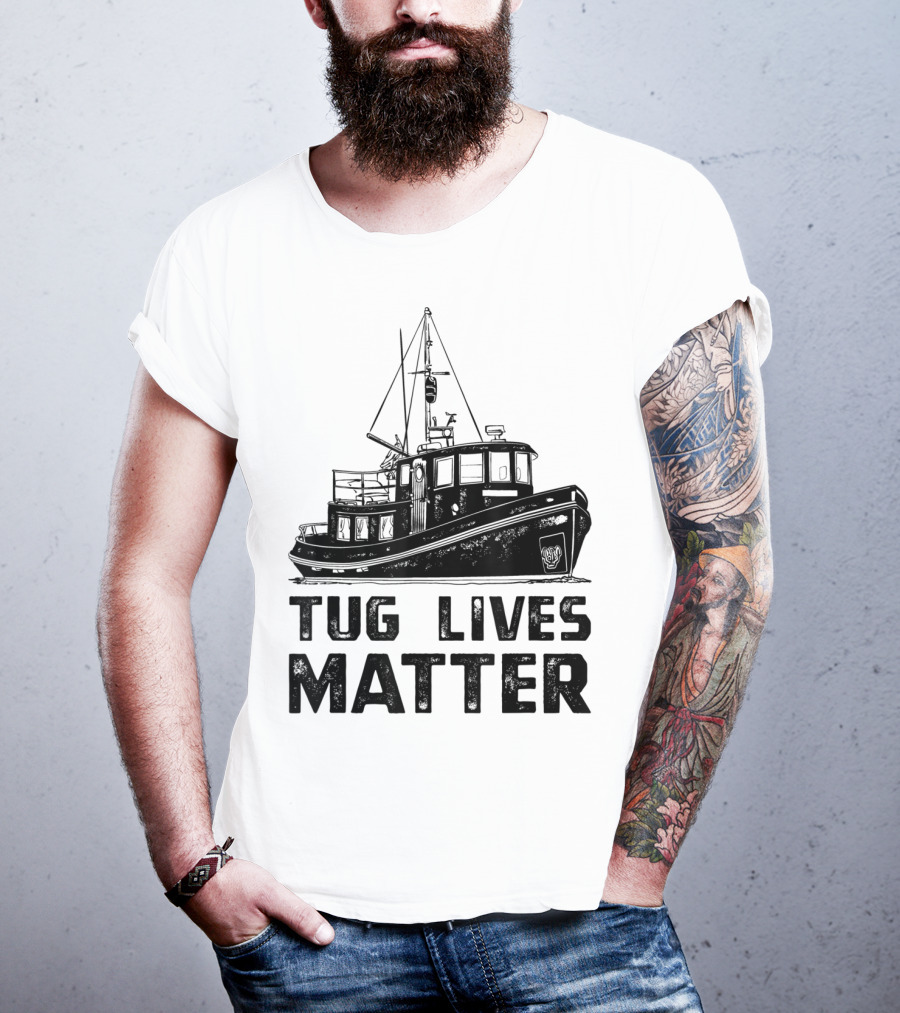 Tugboat Tug Lives Matter Boat T-Shirt
