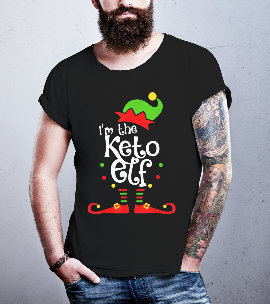 I'm The Keto Elf With Xmas Elf Hat And Shoes T-Shirt