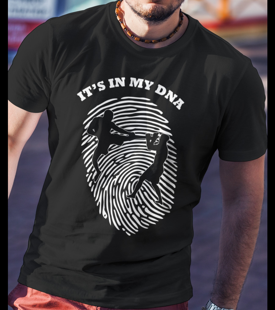 It's In My DNA Mixed Martial Arts MMA Fighters Fingerprint T-Shirt