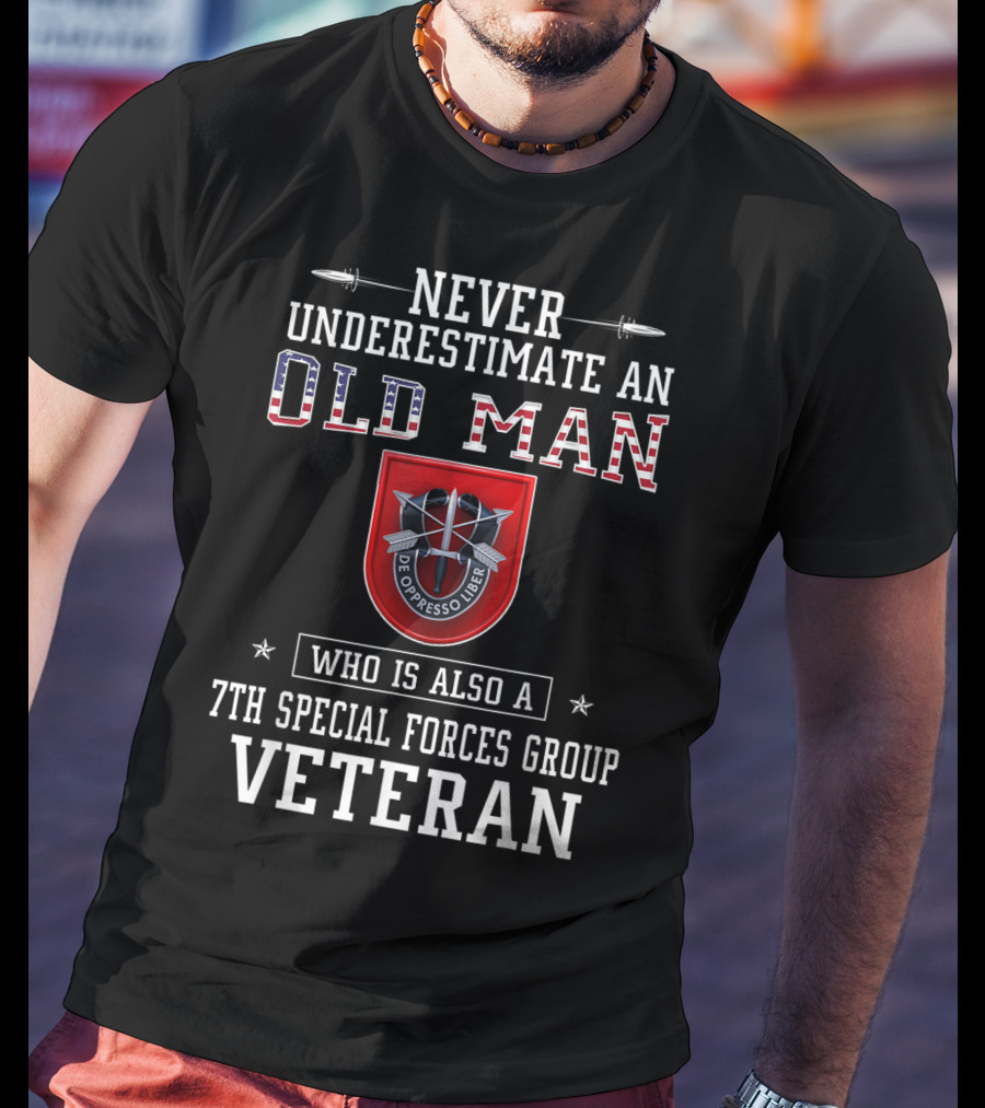 Never Underestimate An Old Man Who Is Also A 7th Special Forces Group Veteran T-Shirt