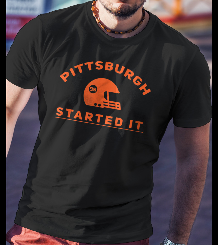 Pittsburgh Started It Helmet 95 T-Shirt