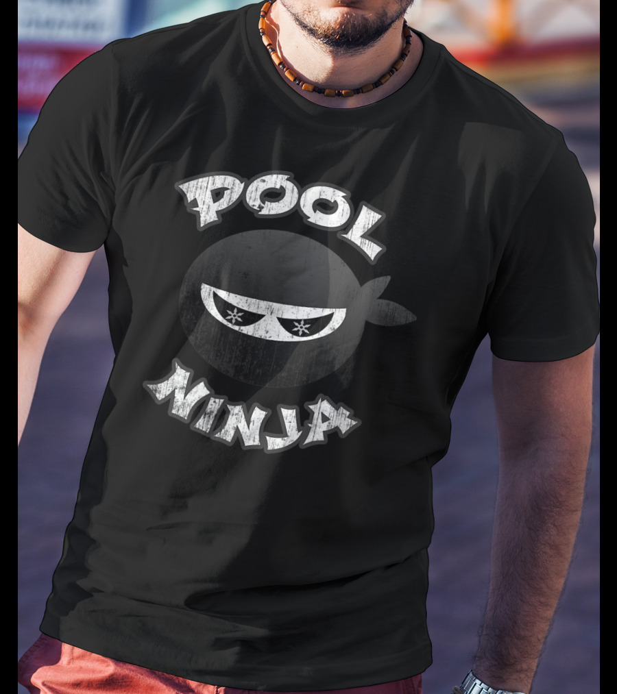 Pool Ninja Multitasking Gym Manager Water T-Shirt