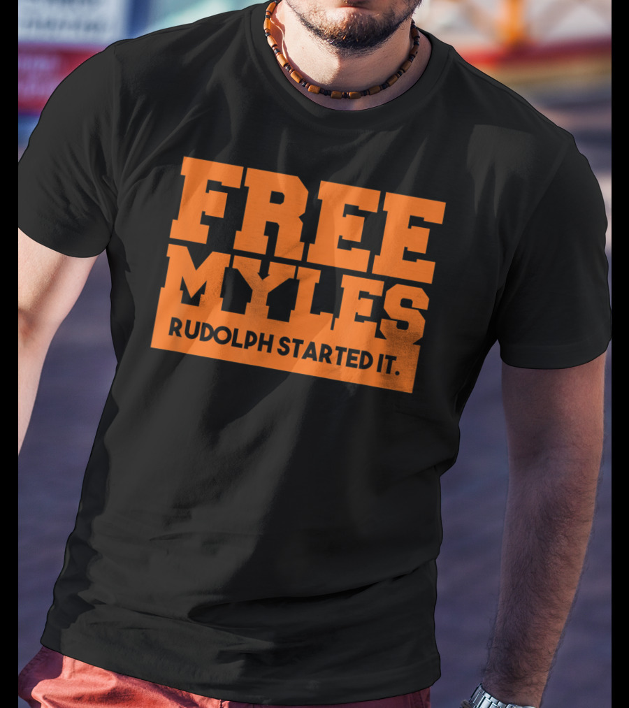 Free Myles Rudolph Started It T-Shirt