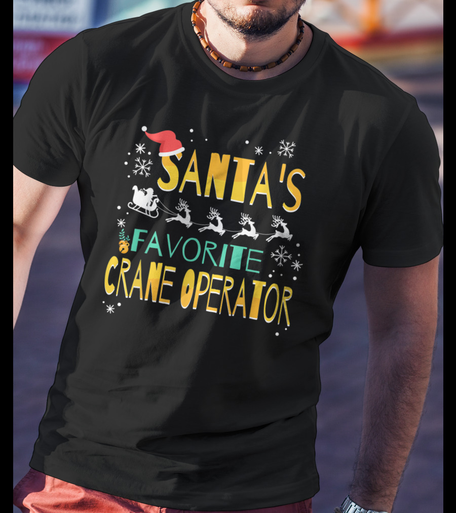 Santa's Favorite Crane Operator Christmas Claus T-Shirt