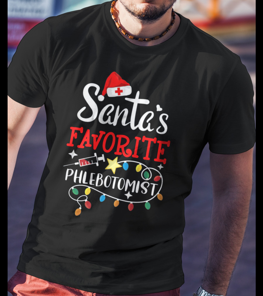 Santa's Favorite Phlebotomist With Santa Hat, Syringe, And Festive Lights T-Shirt