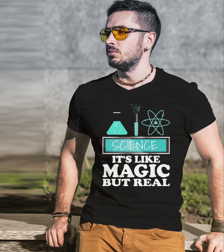 Science It's Like Magic But Real Chemistry And Physics Elements T-Shirt
