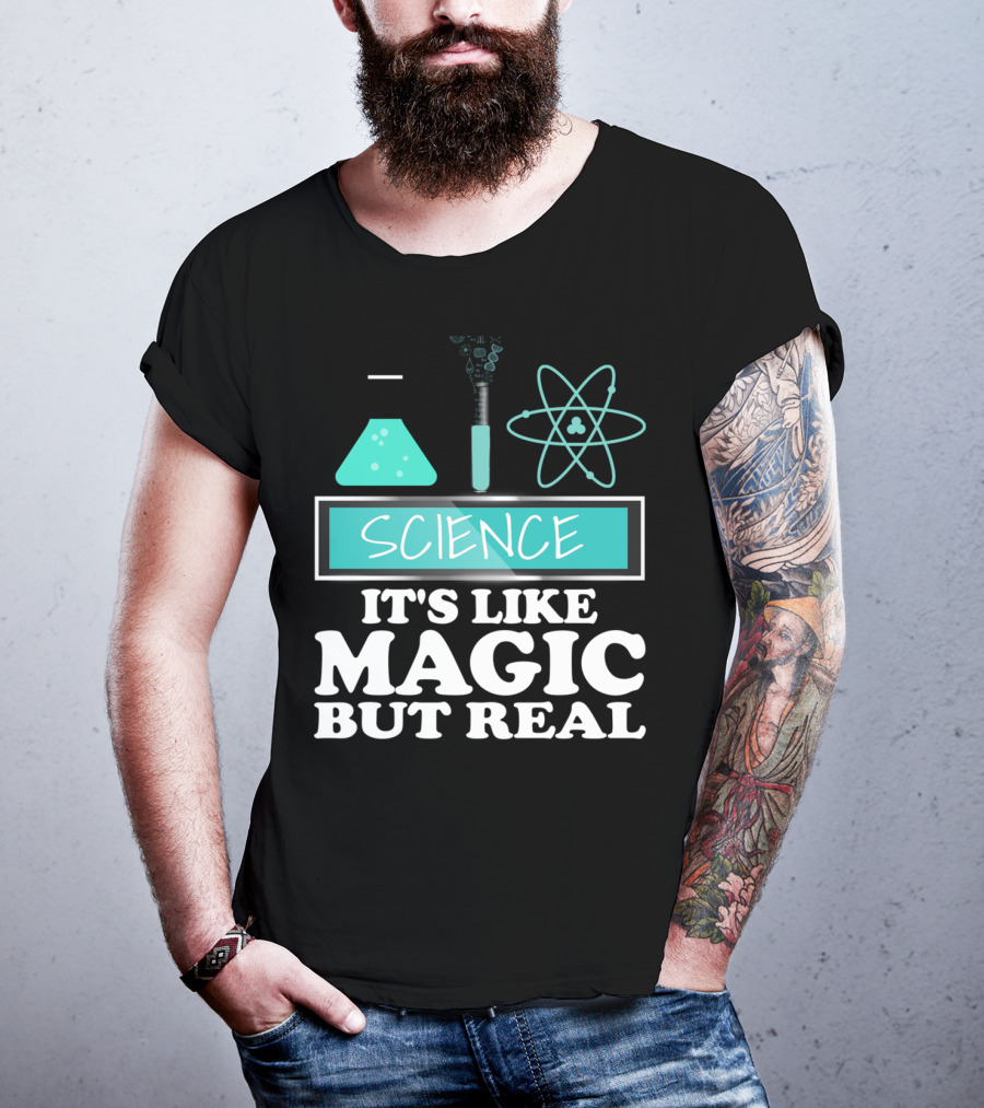 Science It's Like Magic But Real Chemistry And Physics Elements T-Shirt