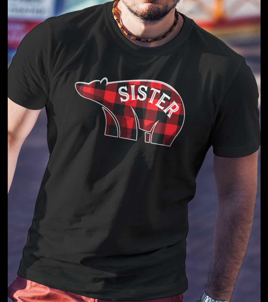 Sister Bear Christmas Plaid Buffalo Family T-Shirt