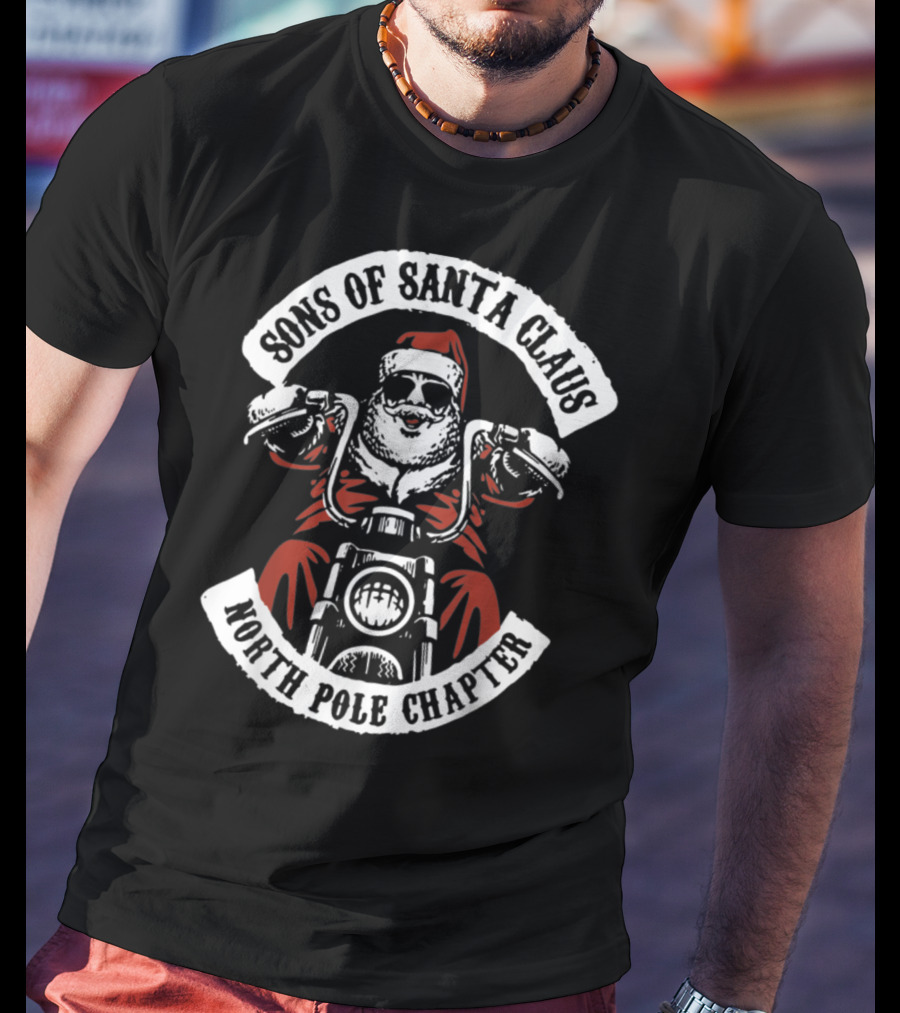 Sons Of Santa Claus North Pole Chapter Motorcycle Club Santa Biker T-Shirt