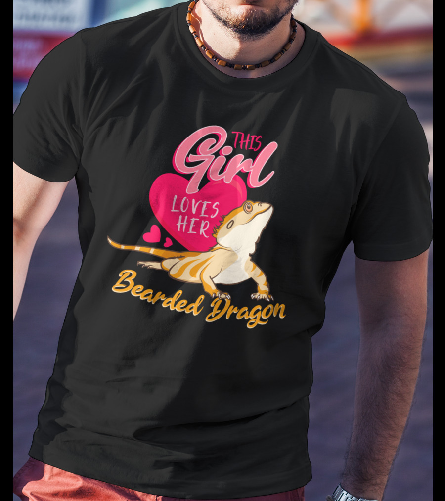 This Girl Loves Her Bearded Dragon With Heart And Cute Lizard T-Shirt